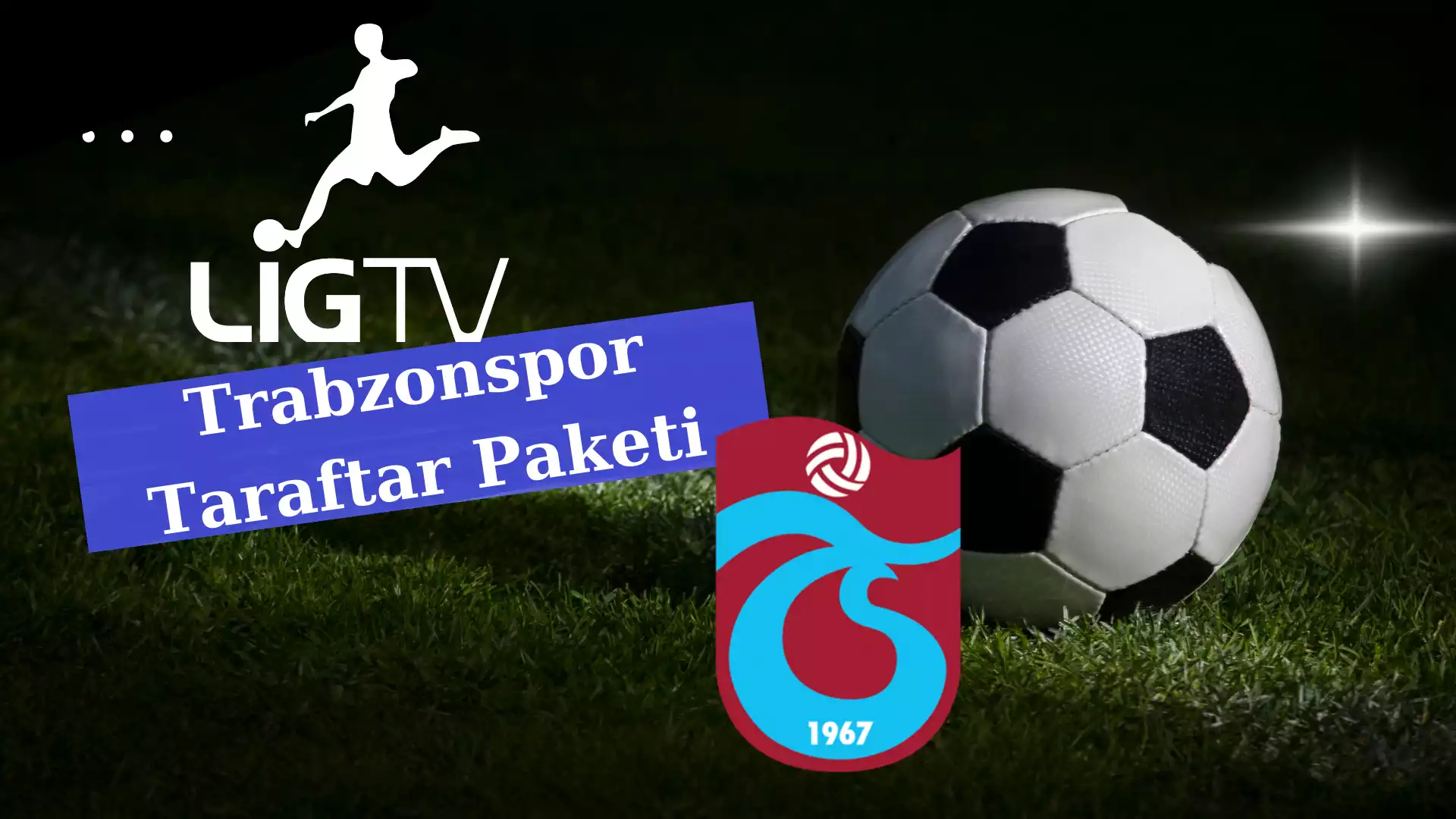 Lig TV Trabzonspor Taraftar Paketi
